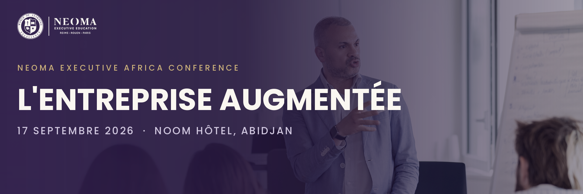 NEOMA EXECUTIVE AFRICA CONFERENCE : L'ENTREPRISE AUGMENTÉE